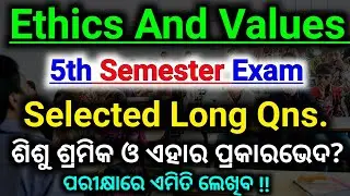 5th Semester Ethics And Values Selected Long Question || What Is Child Labour And Its Types