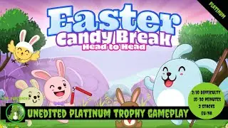 Easter Candy Break Head to Head - Full Unedited Platinum Trophy Gameplay (PS4/PS5)