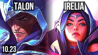 TALON vs Goku IRELIA (MID) | Rank 6 Talon, 6 solo kills, Godlike | BR Challenger | v10.23