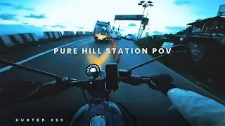 Royal Enfield Hunter 350 Evening POV | Peaceful Hill Station Ride 🏔️
