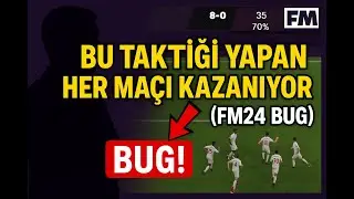 BU TAKTİĞİ YAPAN HER MA&Ccedil;I KAZANIYOR! (FM24 BUG)