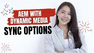 Dynamic Media with Adobe Experience Manager (AEM) | Sync Assets | Revolutionizing Digital Content