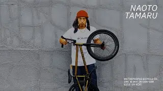 NAOTO TAMARU // WETHEPEOPLE BMX