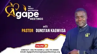 THE WOMAN AT THE WELL - The Mystery of The 7th Man - AGAPE MEETING 075 - Pastor Dunstan Kagwiisa