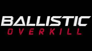Ballistic Overkill - Main Menu Theme (Unedited)