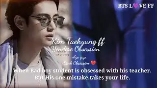 •KTH• Age Gap § When Badboy is obsessed with his teacher •Pt-1 #taeff