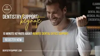 Dentistry Support: LIVE Keynote