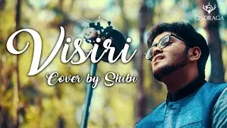 Visiri - Cover by Shibi | Bala | Pranav | Ennai Nokki Paayum Thotta