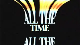 All The Time (unmixed)
