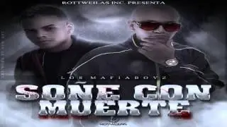 Los MafiaBoyz - Soñe Con Muerte ✓