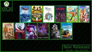 Xbox New Releases for May 8th  -  May 14th 2022