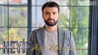 Asif Meherremov - Heyif 2024 (Remix)