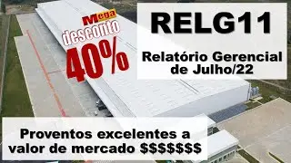 FII RELG11 - Relat&oacute;rio Gerencial de Julho/22