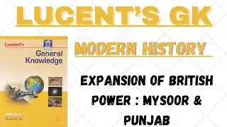 (L-2) Expansion of British Power in India : Mysoor & Punjab || UPSC || SSC || CDS