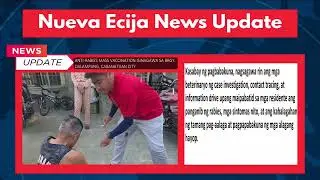 HVI ARESTADO SA TALAVERA;ANTI-RABIES MASS VACCINATION ISINAGAWA;BABAENG NASAWI SA AKSIDENTE