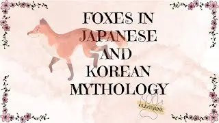 Discover the Powerful Symbolism of Foxes in Japanese and Korean Mythology!