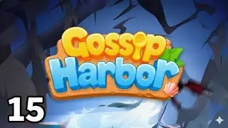 Gossip Harbor | Level 15 | Game Walkthrough