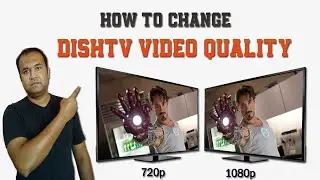 How to Change DishTV Video Setting | DishTV Change Picture Quality | DishTV Covert 720p to 1080p
