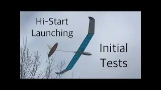Bluebird R/C Glider - Initial Tests With a Small Hi-Start