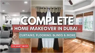 🏡 Complete Home Makeover in Dubai &ndash; Curtains, Flooring, Blinds & More! | Dubai Rubber