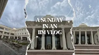 A sunday at an IIM! ✨️ 