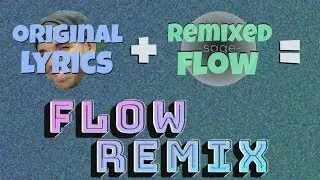Flow Remixing - Sage