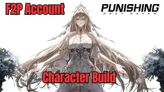 Bianca: Crepuscule SS3 Rank Character Build (F2P Account) | Punishing: Gray Raven [MASTERY]