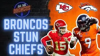Broncos UPSET Chiefs In Biggest W Since Super Bowl 50