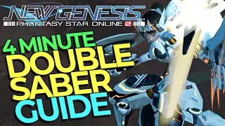 DOUBLE SABER GUIDE IN UNDER 4 MINUTES - PSO2: New Genesis