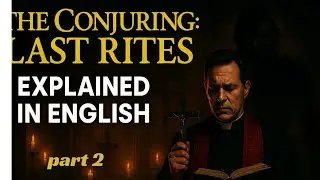 The Conjuring: Last Rites (2025) – Full Movie Explanation in English