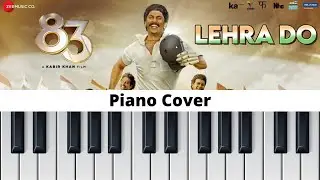 Lehra Do - 83 Movie Song Covered By Piano || Classic Piano ||