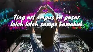 Dj party - Lelaki pengangguran (bujakng panganggur) + Lirik