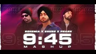 9:45 Mega Mashup | rbbsongs | Prabh X The ProcheC X AP Dhillion X Talwiinder | Punjabi Mashup