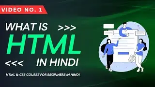 01- What is HTML in Hindi (HTML & CSS for Beginners in Hindi) || Web Coder