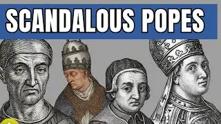 TOP 10 Most Scandalous Popes In History