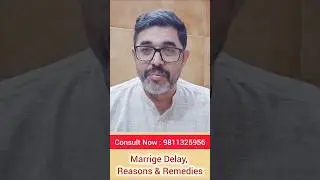 Delay in Marriage : Reasons and Remedies #astrology #astrologicalgemstone #vastu #kundli #prediction