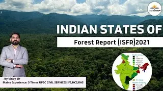 India State of Forest Report (ISFR) 2021| Most important topic for UPSC/PCS exam by Vinay sir