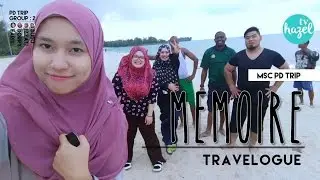 M&eacute;moire Travelogue  : MSC Port Dickson Trip Episode 1