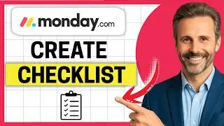 How to Create a Checklist in Monday.com [Easy Guide]