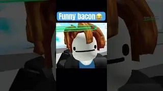 Funny Bacon In Game😂 #roblox #shorts #viral #vr
