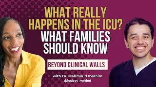 What Really Happens in the ICU: Dr Mahmoud Ibrahim Explain What Families Need to Know