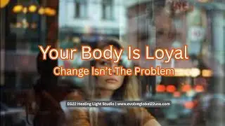 Your Body Is Loyal to Your Past | Why Change Feels Slow |Thurs Jan 8 Livestream