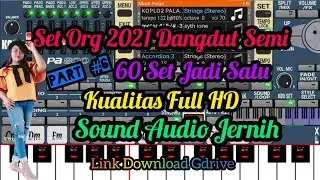 Set Org 2021 Dangdut Semi 60 Set Jadi Satu Audio Jernih part #6
