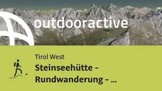 Bergtour in Tirol West: Steinseeh&uuml;tte - Rundwanderung - Kogelseespitze