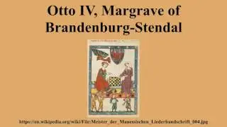 Otto IV, Margrave of Brandenburg-Stendal