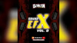 Latest Dj Sound Effects 2021 | Samplers [Pack 8] - DJ MILTON - Lazers, Horns, Pull Ups & More