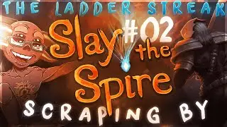 20 Consecutive Heart Kills! - The Slay the Spire Ladder Streak #2