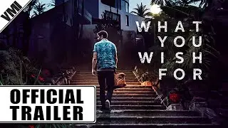 What You Wish For (2024) - Official Trailer | VMI Worldwide