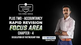 📚 Plus Two Accountancy Rapid Revision - Focus Area - Chapter 4 : Dissolution of Partnership Firm