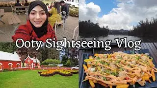 Ooty Sightseeing Vlog | Ooty Lake, Botanical Garden, Museum & Cafe Tour | Vlog 26 | Anamara Shaikh